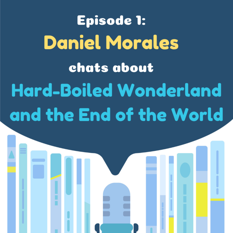 Podcast Appearance – Translation Chat on Hard-Boiled Wonderland and the End of the World